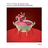 Paolo Fresu & Omar Sosa featuring Jaques Morelenbaum - Alma