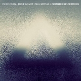 Chick Corea, Eddie Gomez, Paul Motian - Further Explorations