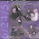 Jim Dejulio - The Jim DeJulio Jazz Quintet