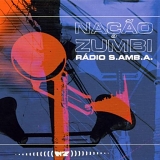 Nacao Zumbi - Radio S.Amba.A