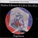 Markus Schwartz & Lakou Brooklyn - Equinox