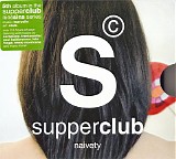Various artists - supperclub - naivety
