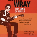 Link Wray - Link Wray: The King of Rumble