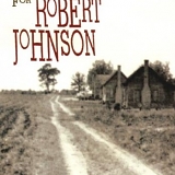Robert Johnson - The Search for Robert Johnson