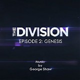 George Shaw - The Division - Episode 2: Genesis