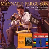 Maynard Ferguson - The New Sounds Of Maynard Ferguson/Come Blow Your Horn