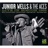 Wells, Junior (Junior Wells) & The Aces - Live In Boston 1966