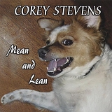 Corey Stevens - Mean and Lean