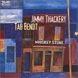 Tab Benoit - Whiskey Store