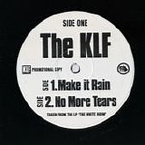 The KLF - Make It Rain / No More Tears 12"