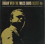 Miles Davis - Diggin' With The Miles Davis Sextet