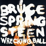 Springsteen. Bruce - Wrecking Ball