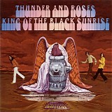 Thunder And Roses - King Of The Black Sunrise