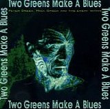Green,Peter & Mick Green and the Enemy Within - Two Greens Make A Blues