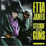 Etta James - Stickin' To My Guns