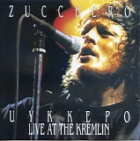 Zucchero - UYKKEPO - Live At The Kremlin