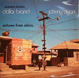 Abdullah Ibrahim, Dollar Brand & Johnny Dyani - Echoes From Africa