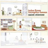 Saint Etienne - Tales From Turnpike House (Deluxe Edition)