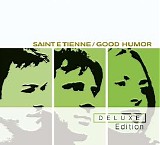Saint Etienne - Good Humor (Deluxe Edition)