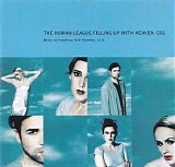 The Human League - Filling Up With Heaven