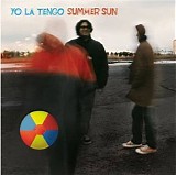 Yo La Tengo - Summer Sun