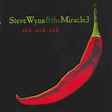 Steve Wynn & Miracle 3, The - ...Tick...Tick...Tick