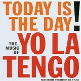 Yo La Tengo - Today Is The Day EP