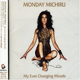 Monday Michiru - My ever changing moods