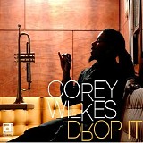 Corey Wilkes - Drop It