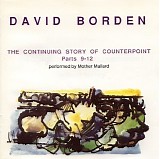 David Borden & Mother Mallard - The Continuing Story Of Counterpoint Parts 9-12