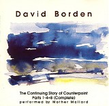 David Borden & Mother Mallard - The Continuing Story Of Counterpoint Parts 1-4+8 (Complete)