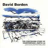 David Borden & Mother Mallard - The Continuing Story Of Counterpoint Parts 5-8