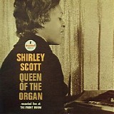 Shirley Scott - Queen Of The Organ