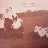 Service, The - In Nonsense Is Strength