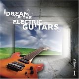 Various Artists - The Dream of The Electric Guitars, Vol. 1
