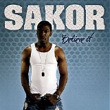 Sakor - Believe It