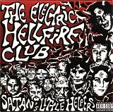 The Electric Hellfire Club - Satan's Little Helpers