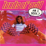 Lords Of Acid - Am I Sexy...?