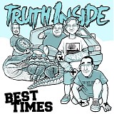Truth Inside - Best Times