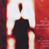 Myra Melford's Be Bread - The Image Of Your Body
