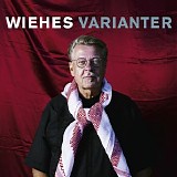 Mikael Wiehe - Wiehes varianter
