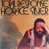 Horace Silver Quintet, The & Horace Silver Sextet, The - Total Response