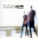 R.E.M. - Around The Sun [Limited Edition]
