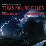Dickon Hinchliffe - Texas Killing Fields