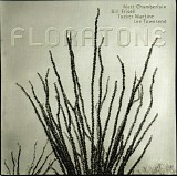 Floratone with Bill Frisell, Matt Chamberlain, Tucker Martine & Lee Townsend - Floratone