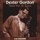 Dexter Gordon - Take The 'A' Train