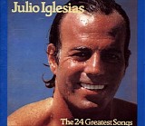 Julio Iglesias - The 24 Greatest Songs