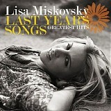 Lisa Miskovsky - Last Year's Songs