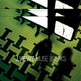 j.viewz - muse breaks