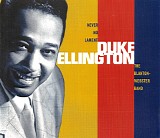 Duke Ellington - Never No Lament: The Blanton-Webster Band, 1940-1942